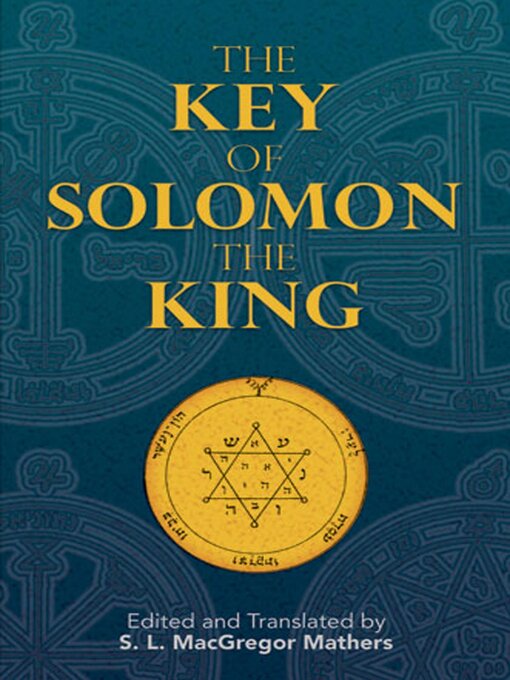 Title details for The Key of Solomon the King by S. L. MacGregor Mathers - Available